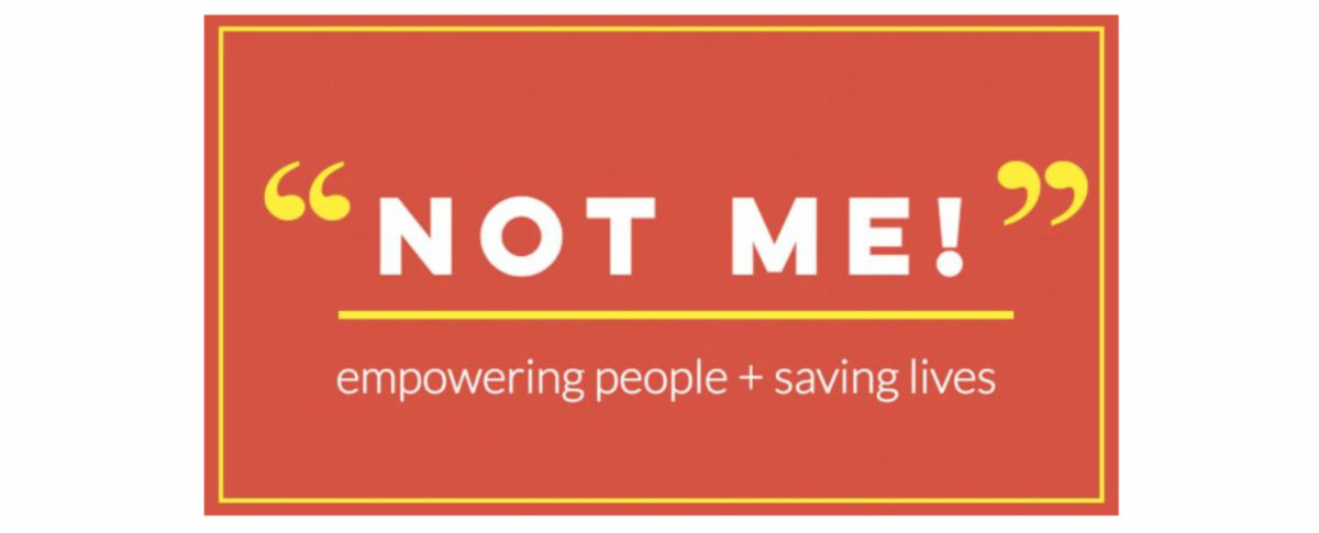 No Me! Empowering People + Saving LIves